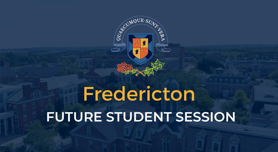 Fredericton Future Student Session 