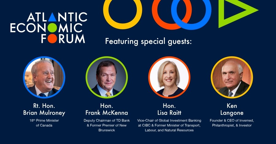 Atlantic Economic Forum special guests poster featuring the Rt. Hon. Brian Mulroney, Hon. Frank McKenna, Hon. Lisa Raitt, and Ken Langone